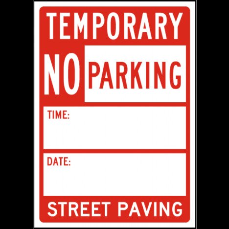 Temporary No Parking Street Paving Sign